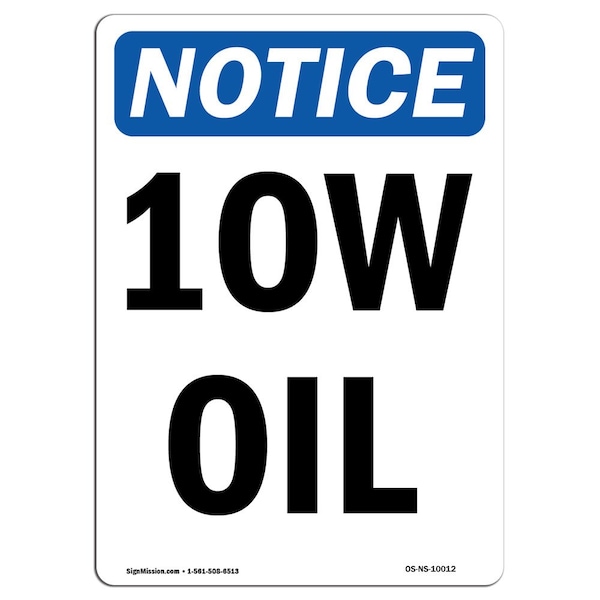 Safety Sign, OSHA Notice, 5" Height, 10W Oil Sign, Portrait, 10PK